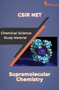 CSIR NET Chemical Science Study Material Supramolecular Chemistry